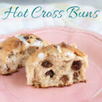 a pinterest image for hot cross buns with text overlay.
