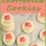 a pinterest image for rose shortbread cookies with text overlay