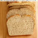 a pinterest image for milk and honey whole wheat bread
