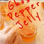 a pinterest image for ghost pepper jelly recipe with text overlay
