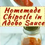 a pinterest image for homemade chipotles in adobo sauce with text overlay