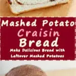 a pinterest image for mashed potato craisin bread with text overlay