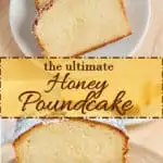 a honey pound cake pin with text overlay