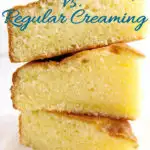 Three slices of cake stacked against a white background. Text overlay say how to mix cake batter. Reverse creaming vs. regular creaming