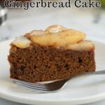 a pinterest image for upside down pear gingerbread cake with text overlay.
