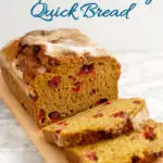 Sourdough Pumpkin Cranberry Quick Bread is a super moist, easy to make bread has a wonderful flavor & texture thanks to "discard" sourdough starter. Fresh cranberries add another tangy pop to the flavor of the bread.