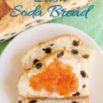 a pinterest image of sliced Irish Soda Bread on a white plate with text overlay