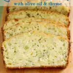 a pinterest image for lemon zucchini bread with olive oil and thyme
