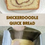 a pinterest image for snickerdoodle quick bread with text overlay.