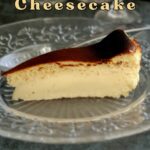 a pinterest image for basque cheesecake recipe with text overlay.