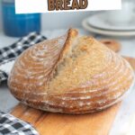 a pinterest image for sourdough bread with text overlay.