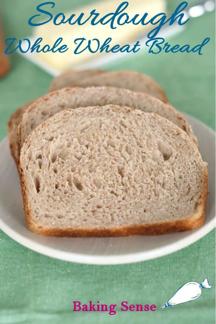 Whole Wheat Sourdough Sandwich Bread Baking Sense®