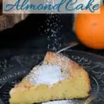 a pinterest image for flourless almond cake recipe