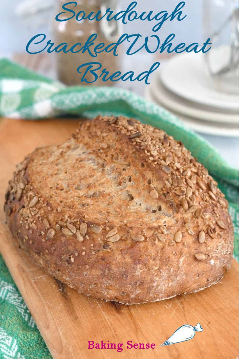 Sourdough Cracked Wheat Bread (Sourdough Bulgur Wheat Bread) Baking
