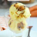 a pinterest image for carrot cake ice cream with text overlay.
