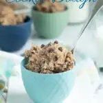 a pinterest image for Edible Cookie Dough recipe with text overlay.