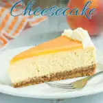 a pinterest image for peach cheesecake with text overlay.