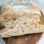 a pinterest image for sourdough ciabatta with text overlay.