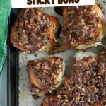 a pinterest image for sourdough sticky buns with text overlay.