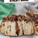 a pinterest image for sourdough sticky buns recipe with text overlay.
