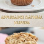 a pinterest image for applesauce oatmeal muffins with text overlay.