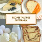 a pinterest image for buttermilk recipes with text overlay.