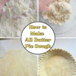 Step-by-step photos showing how to make all butter pie dough by hand, from mixing butter into flour to rolling the crust.